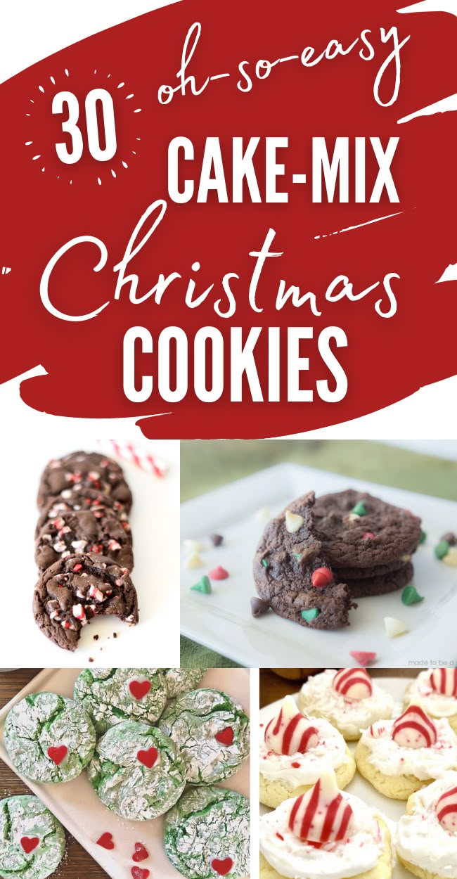 christmas cookies with text overlay that reads 30 easy cake mix christmas cookies