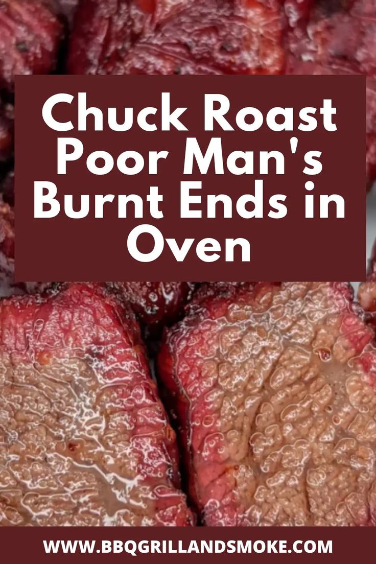 some meat that is sitting on top of each other with the words chuck roast poor man's burnt ends in oven