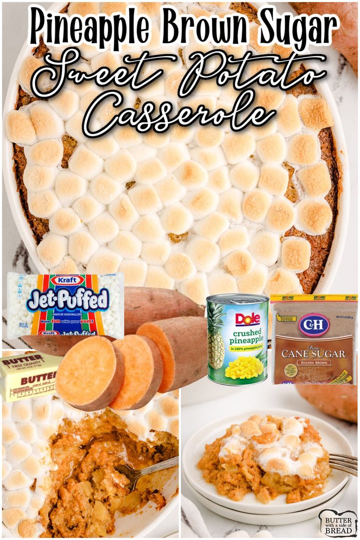 a collage of pictures showing the ingredients for a pineapple brown sugar sweet potato casserole