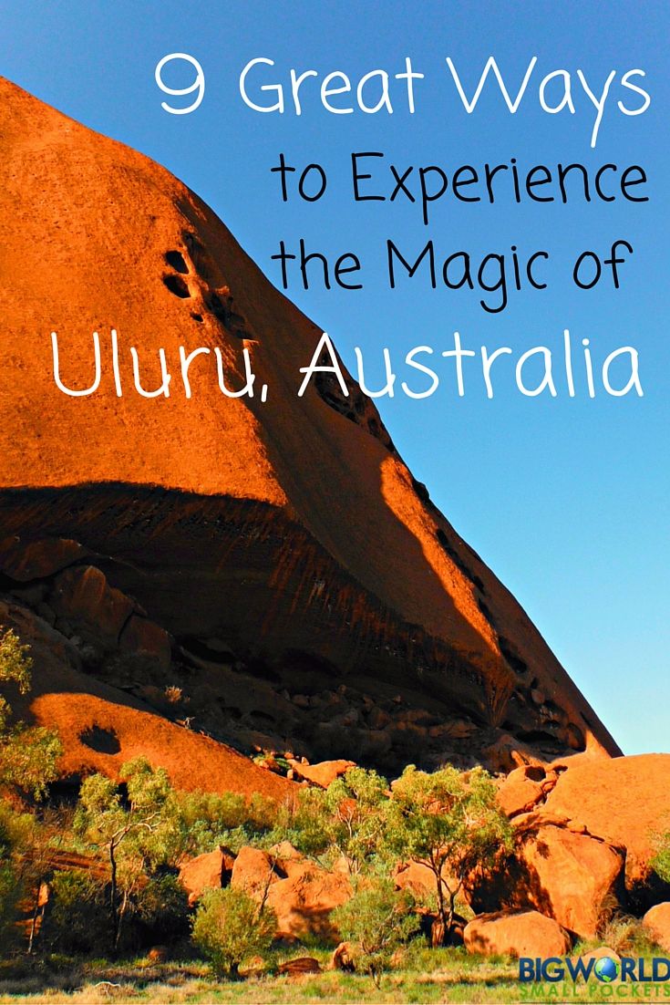 the rock formations in uluru, australia with text that reads 9 great ways to experience the magic of uluru, australia