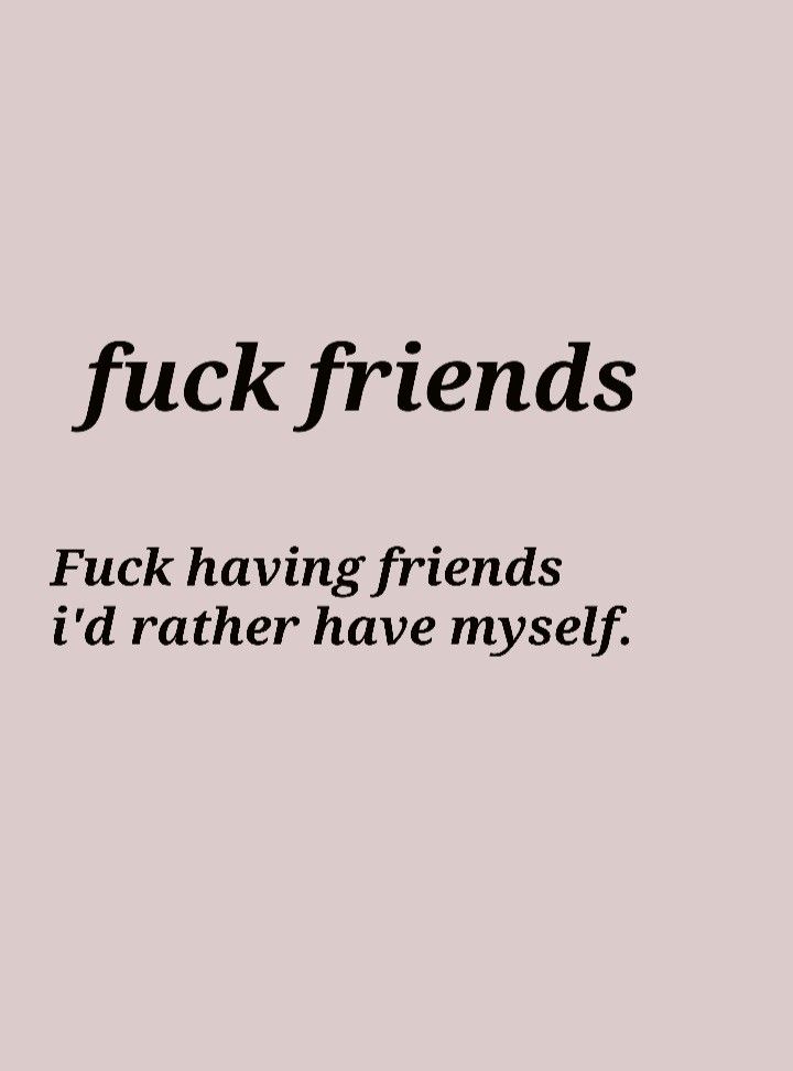 No Need For Friends Quotes, I Need Real Friends Quotes, I Don't Need Friends Quotes, You Were Never My Friend, Why I Dont Have Friends Quotes, Instagram Is Fake Quotes, I Don’t Need Friends, You Have No Friends, Don’t Need Friends Quotes Life