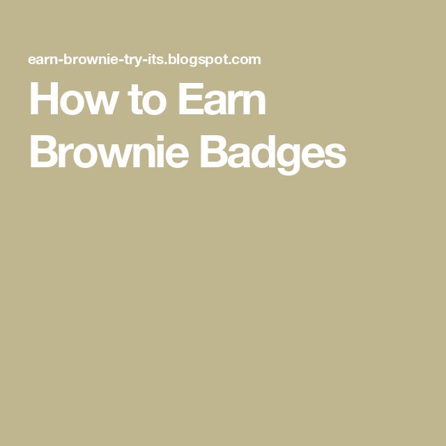 how to earn brownie badges with the words, how to earn brownie badges