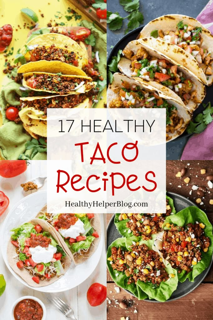 taco recipe with text overlay that reads 17 healthy taco recipes