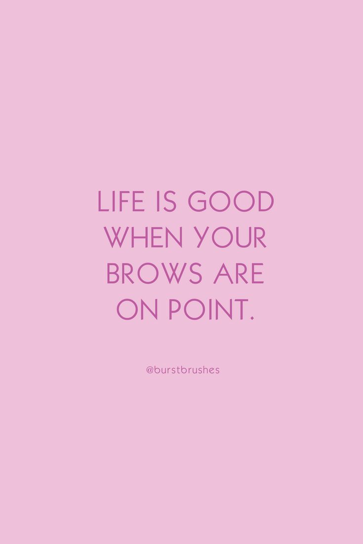 Makeup Beauty Quotes, Brows Quote Beauty, Funny Brow Quotes, Quotes Makeup Artist, Brow Quotes Beauty, Salon Quotes Inspirational, Make Up Quotes Beauty Makeup, Beauty Quotes Salon, Brow Quotes Eyebrows