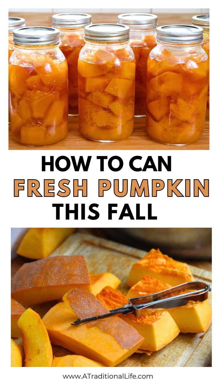 how to can fresh pumpkins in this fall mason jar with text overlay that reads, how to can fresh pumpkins in this fall