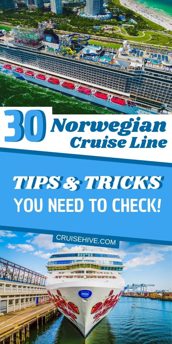 a cruise ship docked in the ocean with text overlaying it that reads 30 norwegian cruise line tips and tricks you need to check