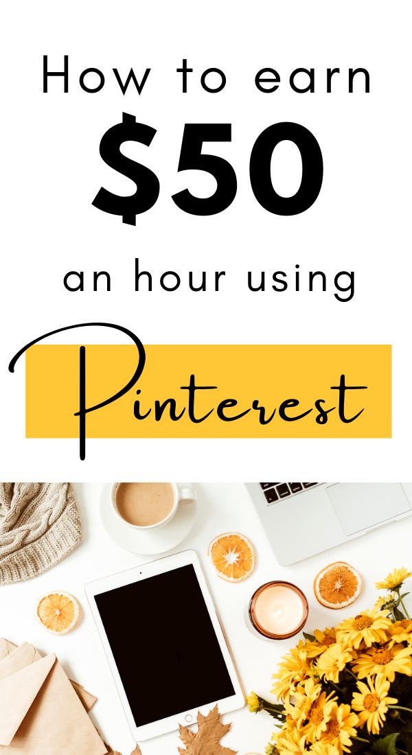 the words how to earn $ 50 an hour using pinterest