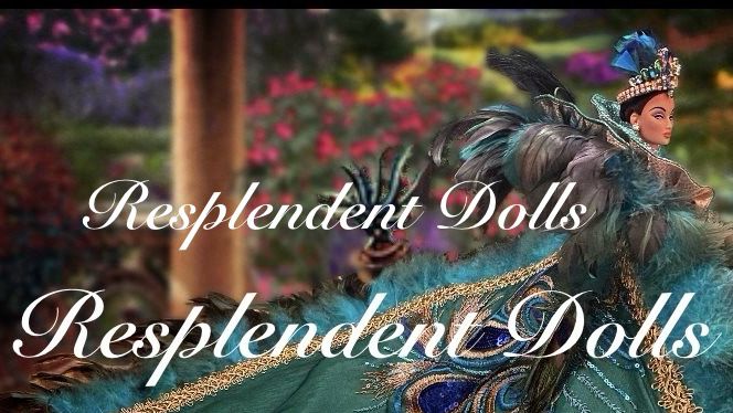 Resplendent Dolls