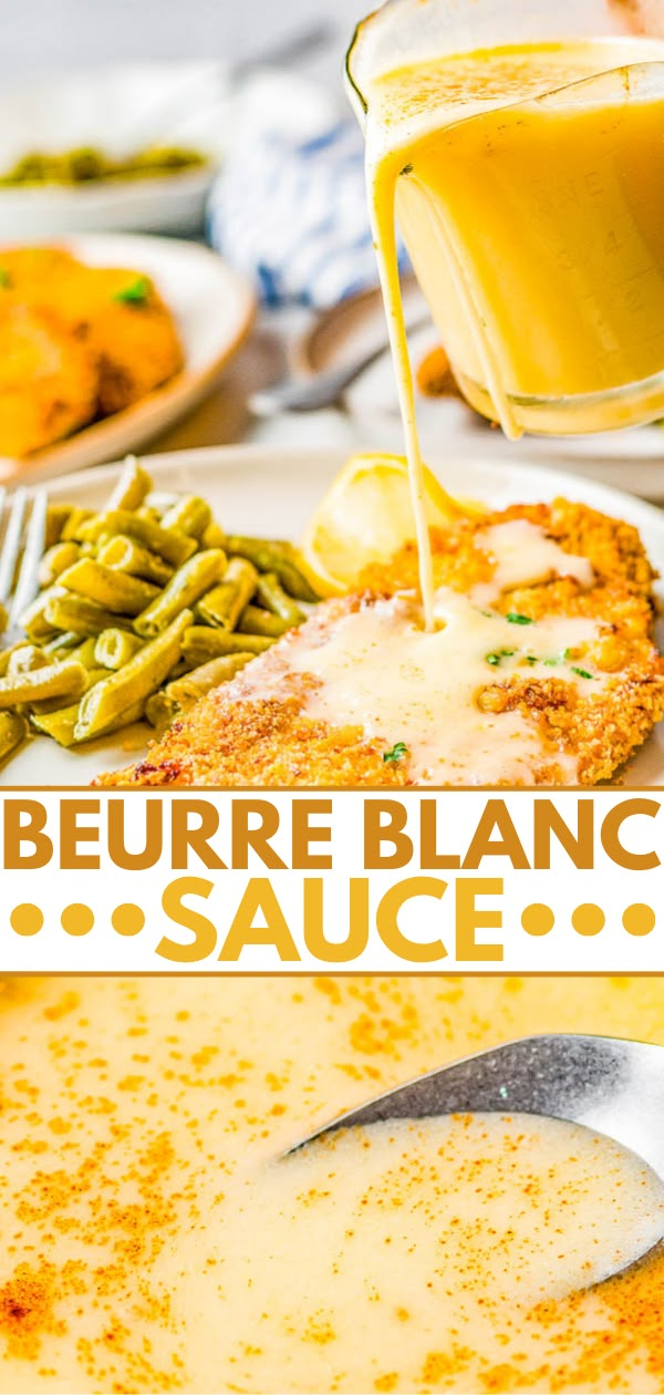 the sauce is being poured over the chicken and green beans on the plate with the words, beurre blanc sauce