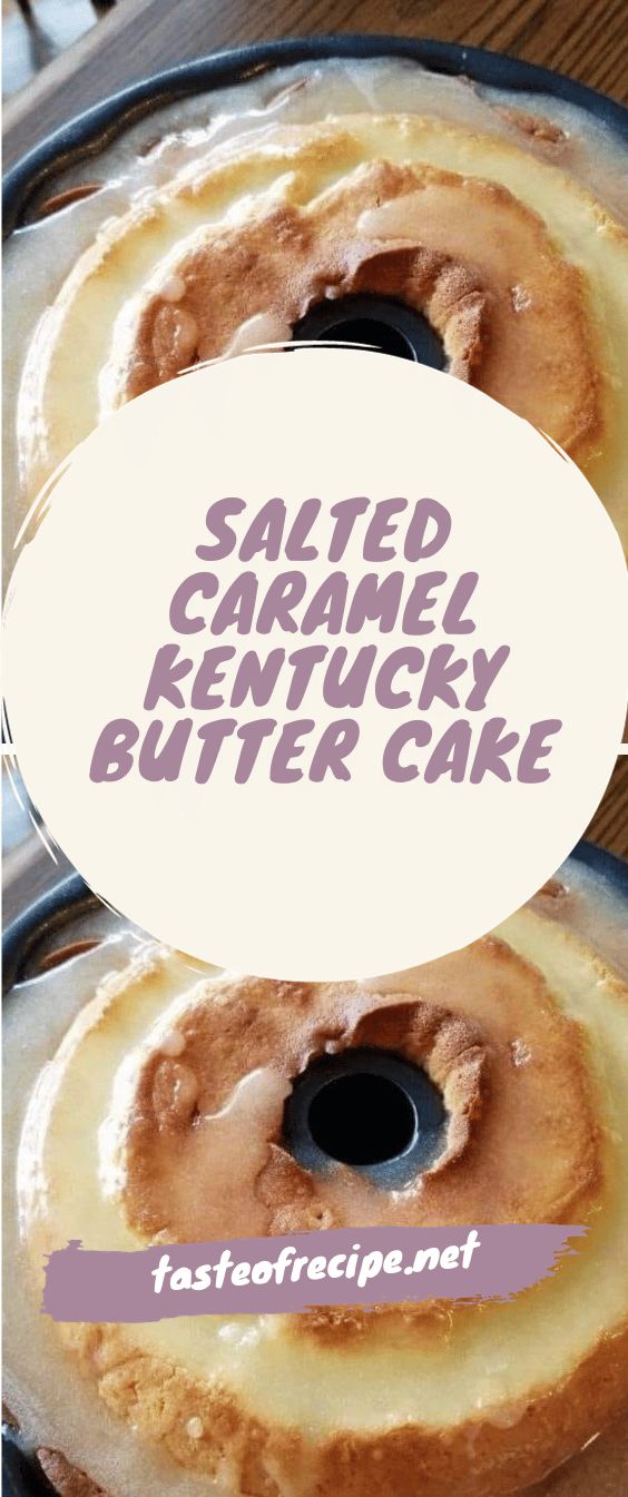 two glazed donuts sitting on top of each other with the words salted caramel kentucky butter cake above them