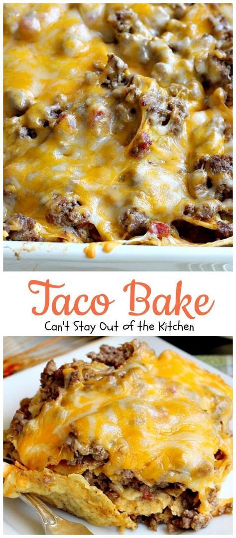 taco bake can't stay out of the kitchen, but it is delicious