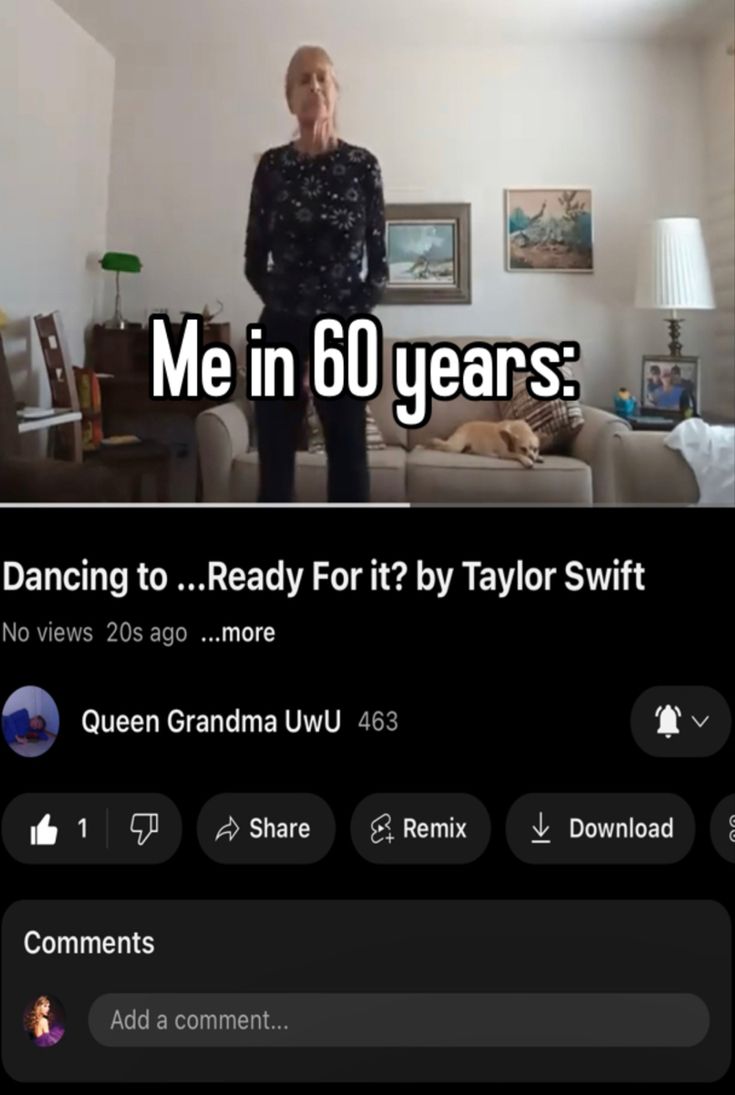 a woman standing in front of a couch with the caption me in 60 years dancing to ready for it? by taylor swift