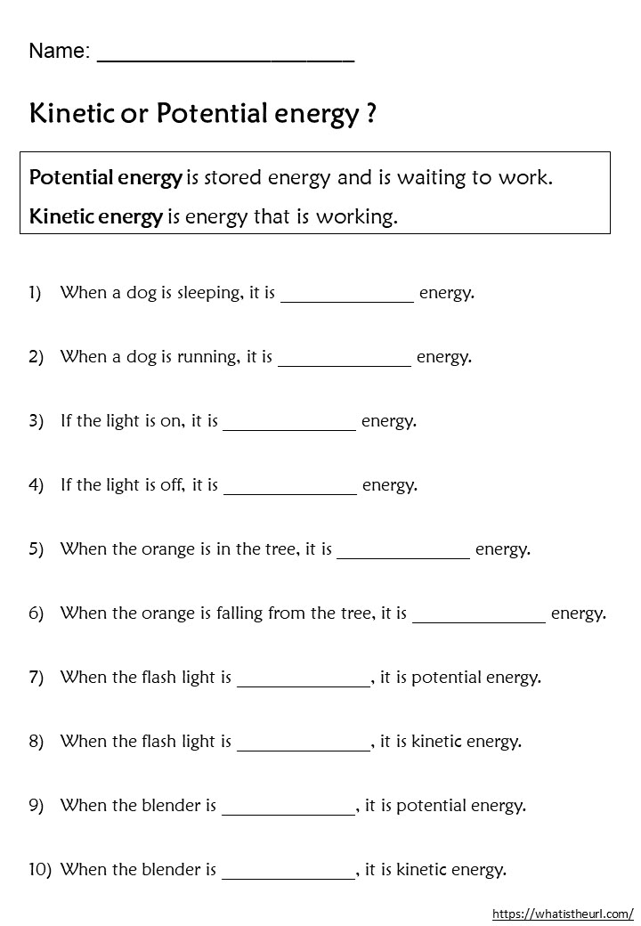 an energy worksheet with the words,'kinetic or potential energy? '