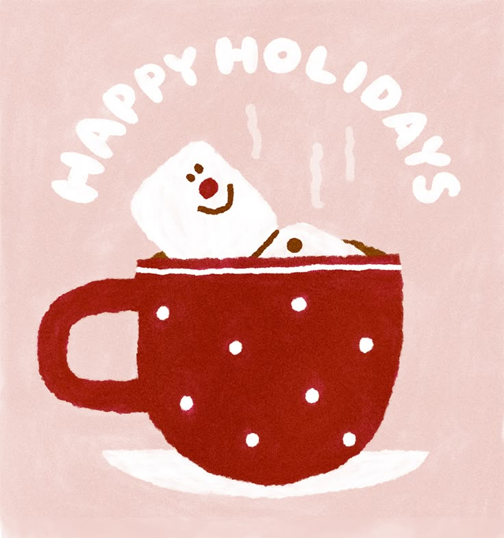 a drawing of a coffee cup with marshmallows in it and the words happy holidays written on top