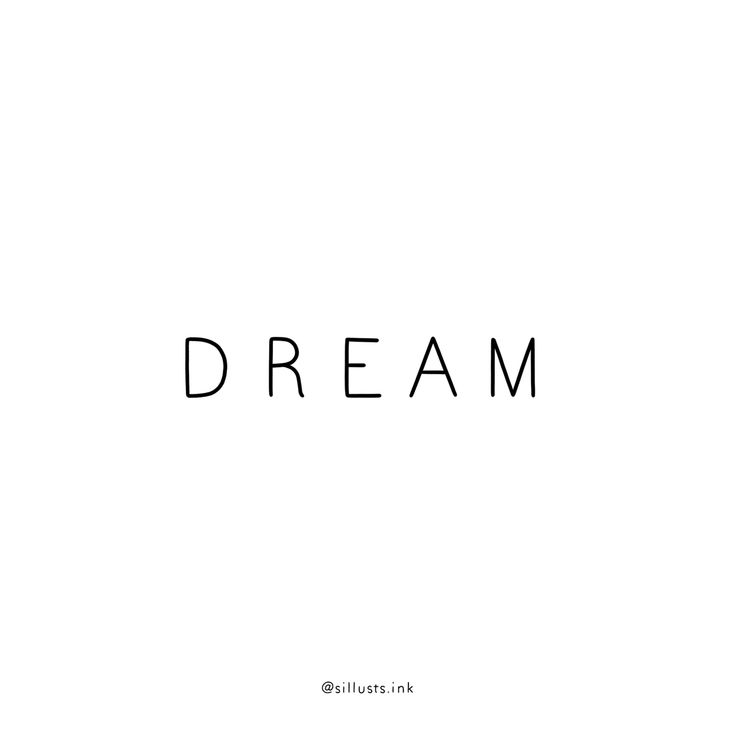 the word dream written in black ink on a white background