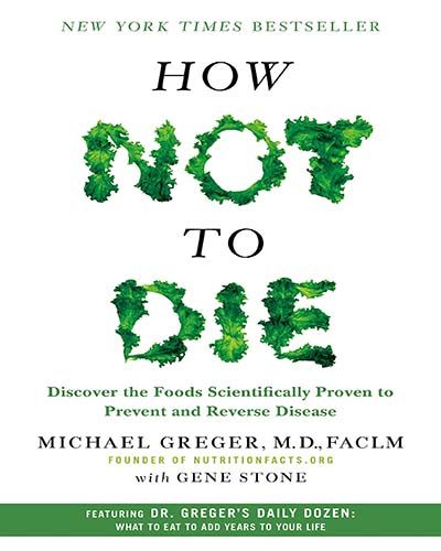 the book cover for how not to die