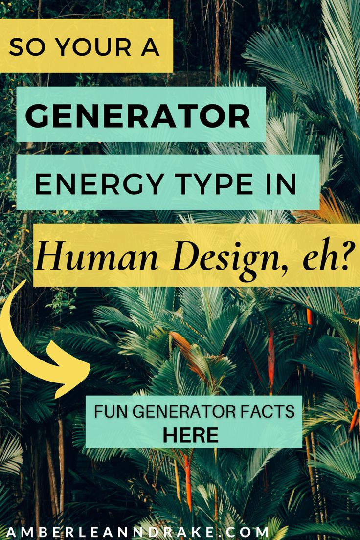 an image with the text so your a generator energy type in human design, ch?