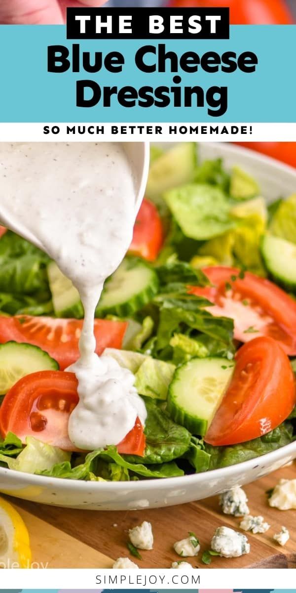 the best blue cheese dressing so much better homemade