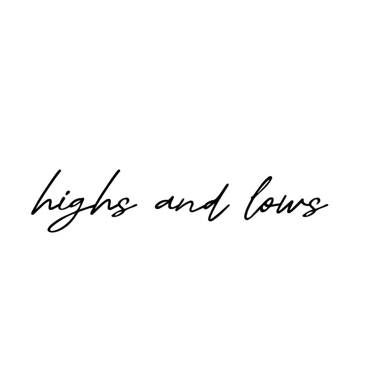 the words high and low are written in black ink