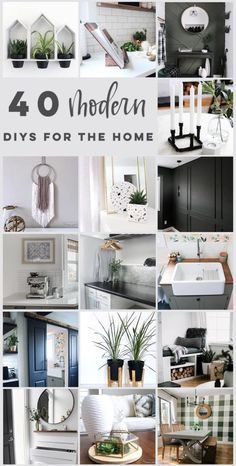 a collage of photos with the words 40 modern diy's for the home