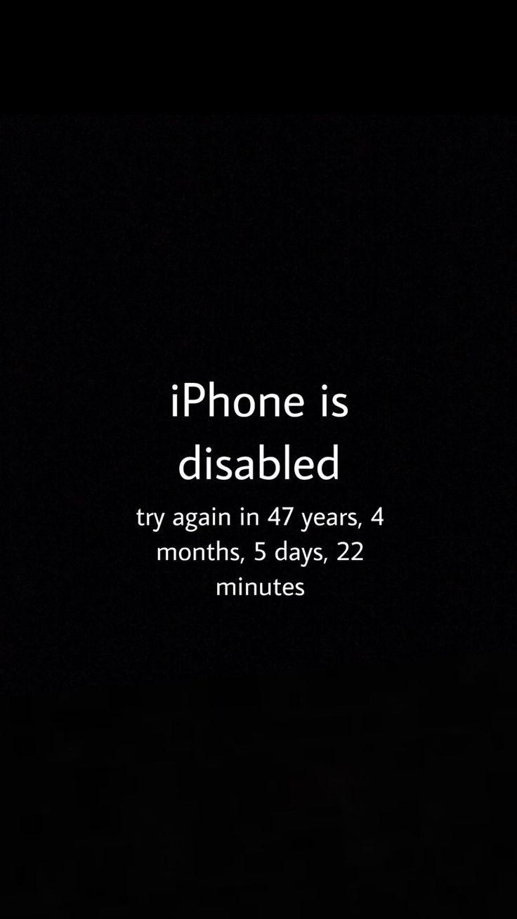 an iphone is disambled texting on a black background with the words'iphone is disabled try again, try again, try 4 months, 5 days, twenty minutes