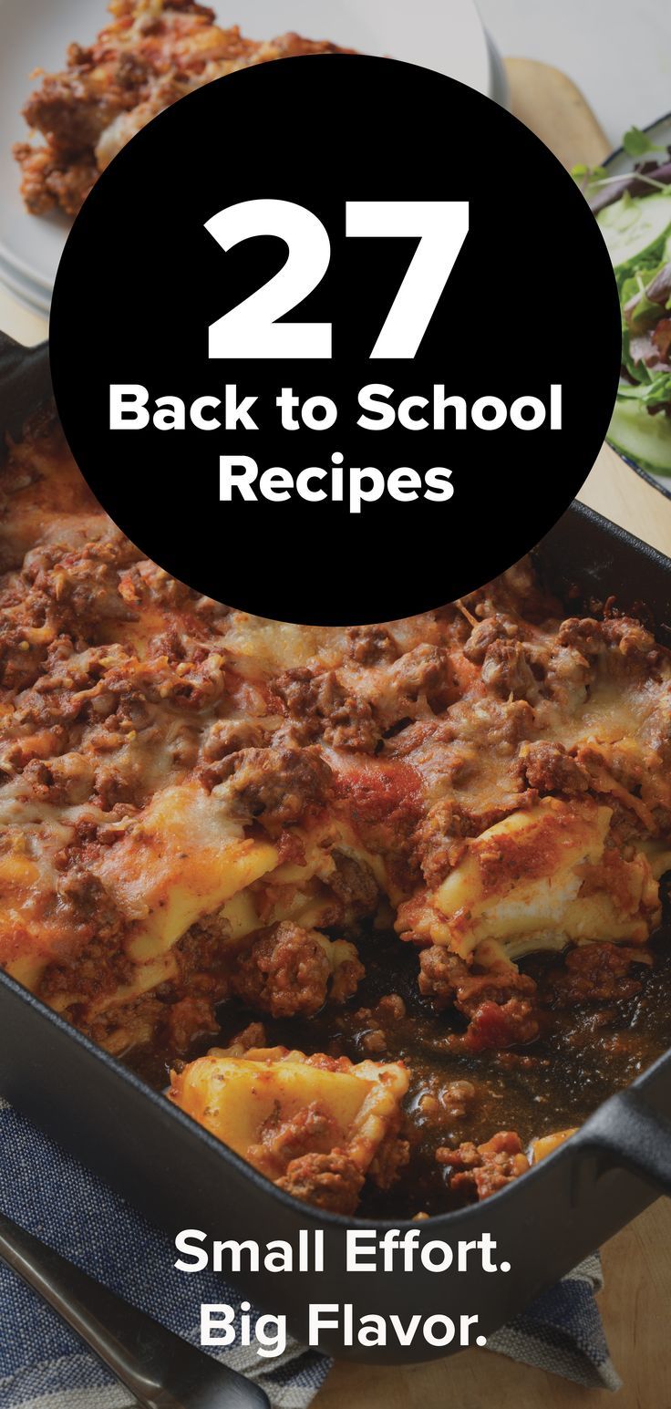 a casserole dish with the title 27 back to school recipes small effort big flavor