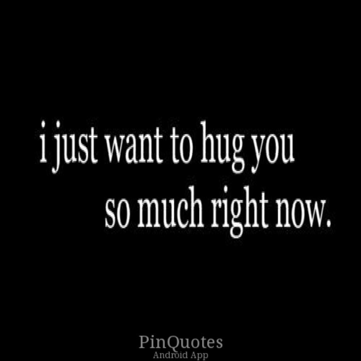 :) I Want To Hug You, I Just Want A Hug, Cute Crush Quotes, Tight Hug, Hugs And Cuddles, Distance Love Quotes, I Choose You, Morning Greetings Quotes, Sweet Quotes