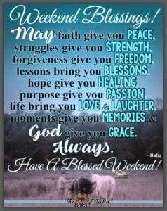 a poster with the words, god always give you peace and have a blessed weekend