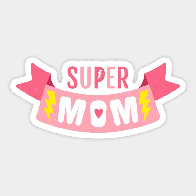 a pink sticker with the words super mom on it