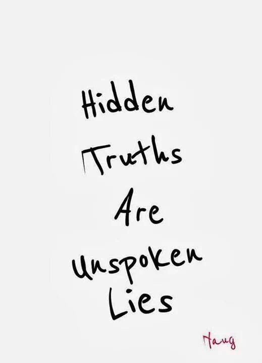 the words hidden truths are unseen lies written in black ink on a white background