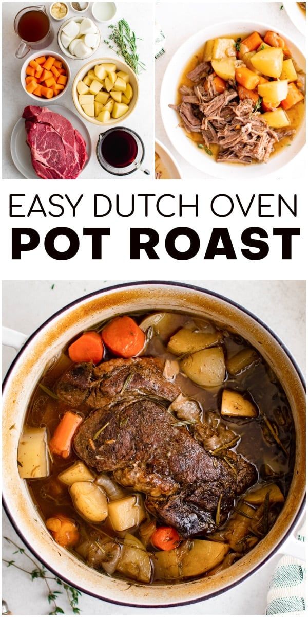 an easy dutch oven pot roast recipe with potatoes and carrots