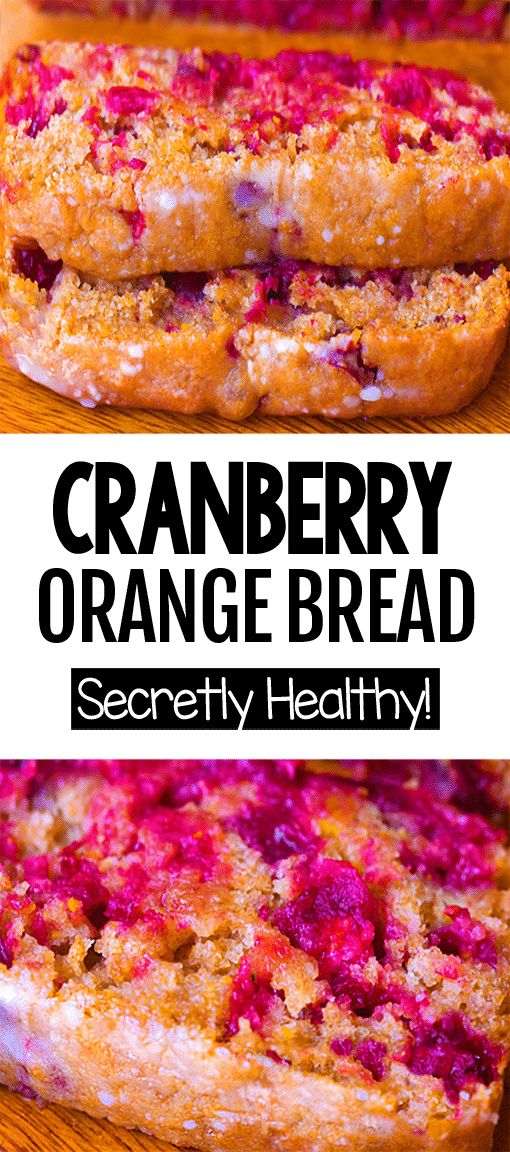 cranberry orange bread on a cutting board with text overlay that reads,