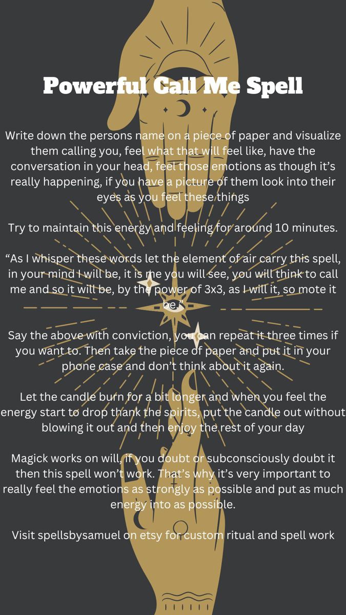 This is a simple but powerful spell to make somebody reach out to you and call you. It works best at night, but can be done during the day too. Dont be impatient for the reults, it will always work! As it is done, so be it How To Create A Spell, Spells That Actually Work No Ingredients, Location Spell, Obsession Spells That Work Fast, Call Me Spell, Dark Magic Spells, Karma Spell, Beauty Spell, Witchy Spells