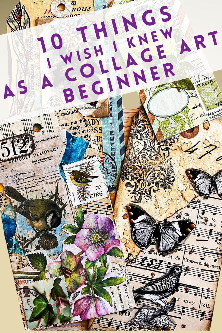 the words, things i wish knew as a collage art beginner