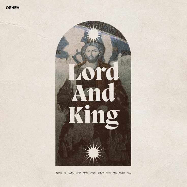 a poster with the words lord and king on it's back side, in front of an image of jesus