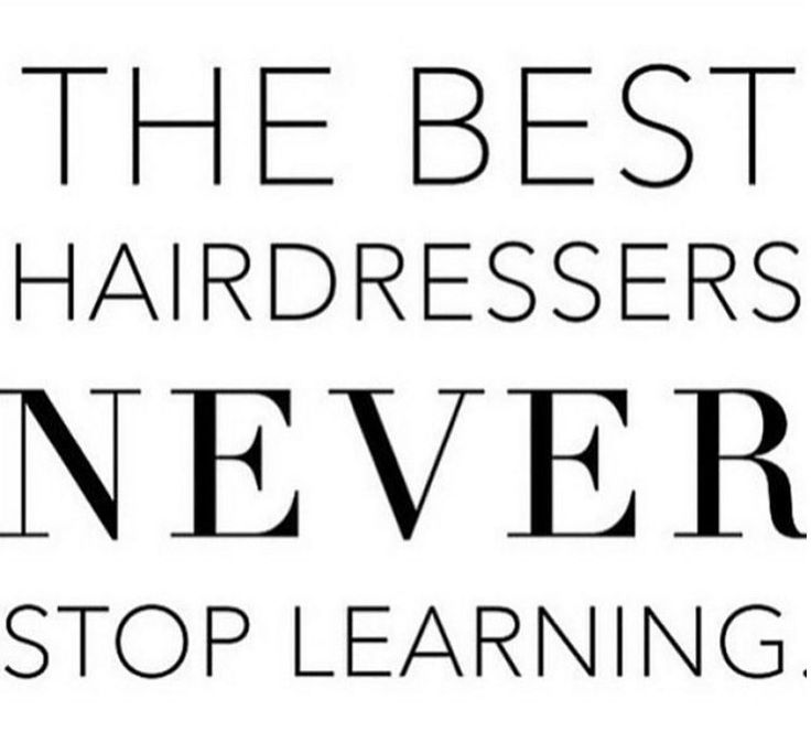 the best hairdressers never stop learning