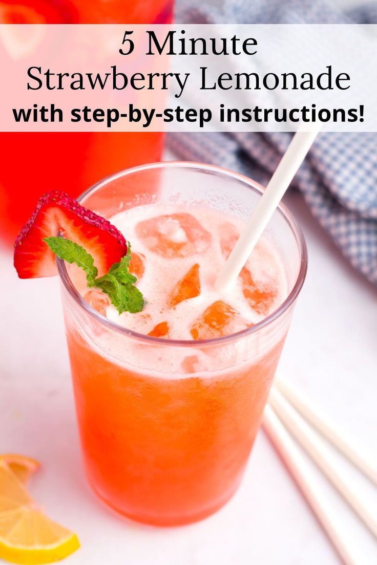 strawberry lemonade with step - by - step instructions on how to make it in minutes