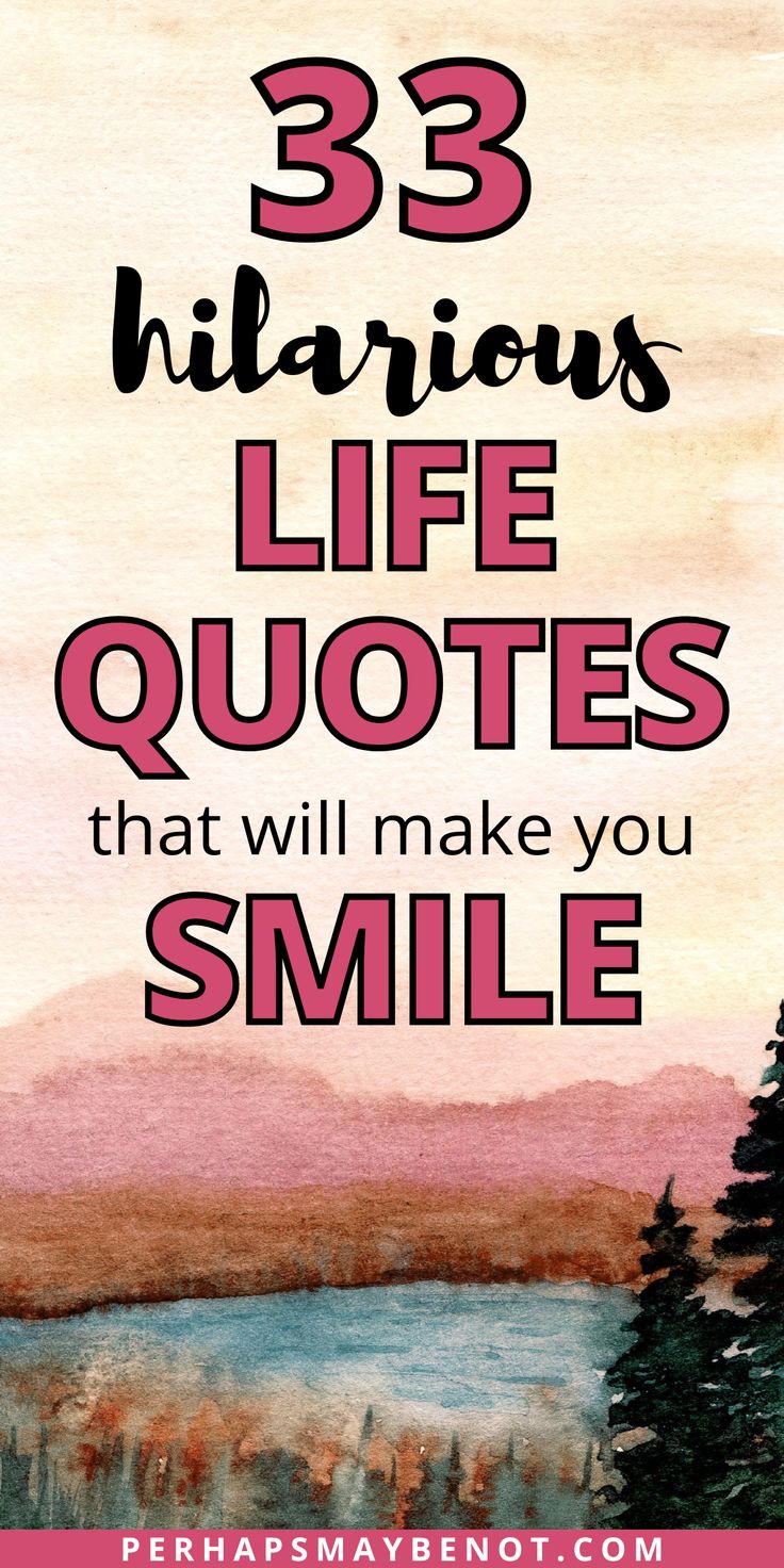 a painting with the words 35 hilarious life quotes that will make you smile on it