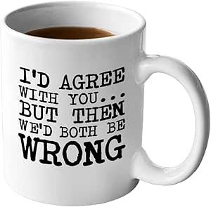 Two wrongs don't make a right 🤷‍♀️😉 Two Wrongs, Coffee Mug Gifts, Coffee Mug Quotes, Amazon Black Friday, Life Friends, Agree With You, Your Person, Book Smart, Man And Wife