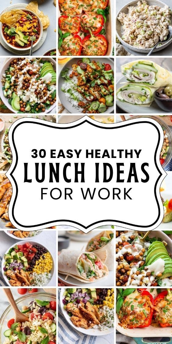 30 easy healthy lunch ideas for work