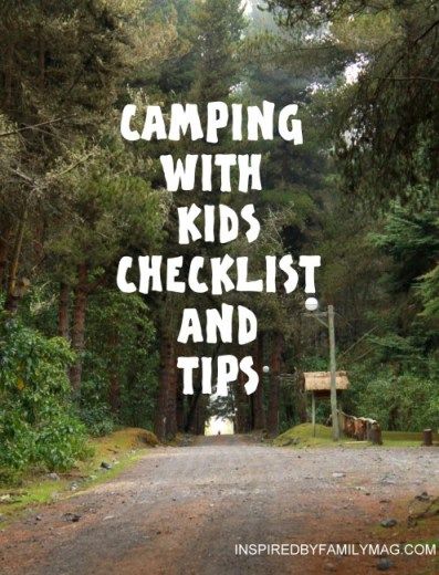 the words camping with kids checklist and tips on a dirt road surrounded by trees