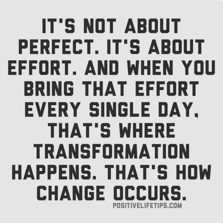 a quote that reads it's not about perfect it's about effort and when you