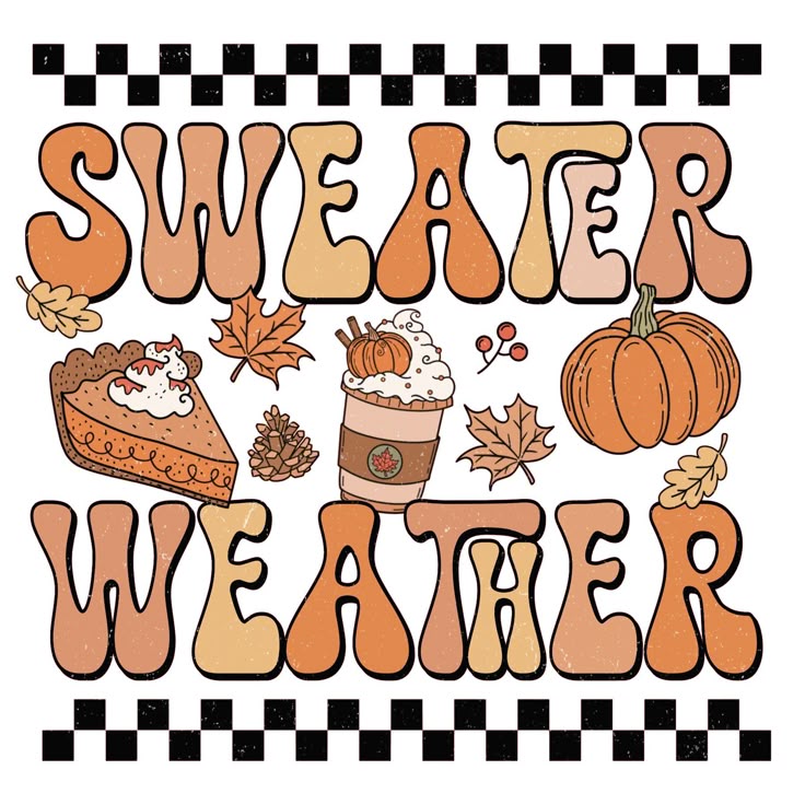 the words sweater weather are surrounded by fall leaves, pumpkins and other items