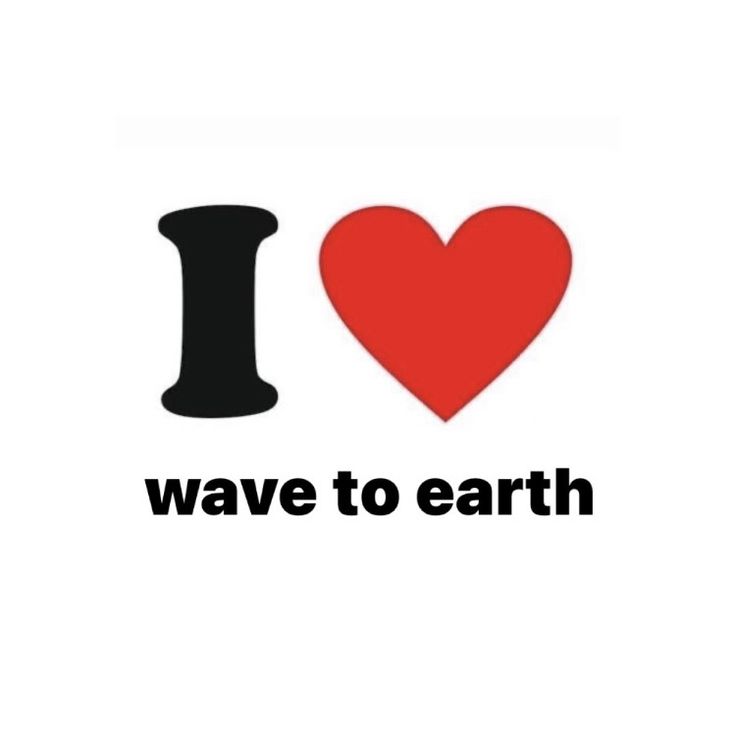 i love wave to earth sticker