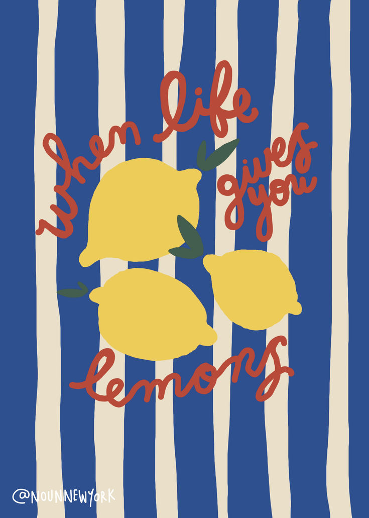 there are two lemons on the blue and white striped background with words that read, when life gives lemons