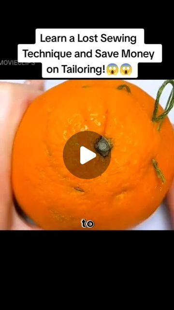 someone is holding an orange with the words learn a lost sewing technique and save money on tailoring