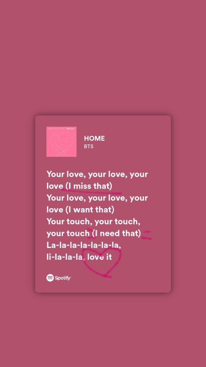 a pink background with the text home is love, your love, your love it miss that