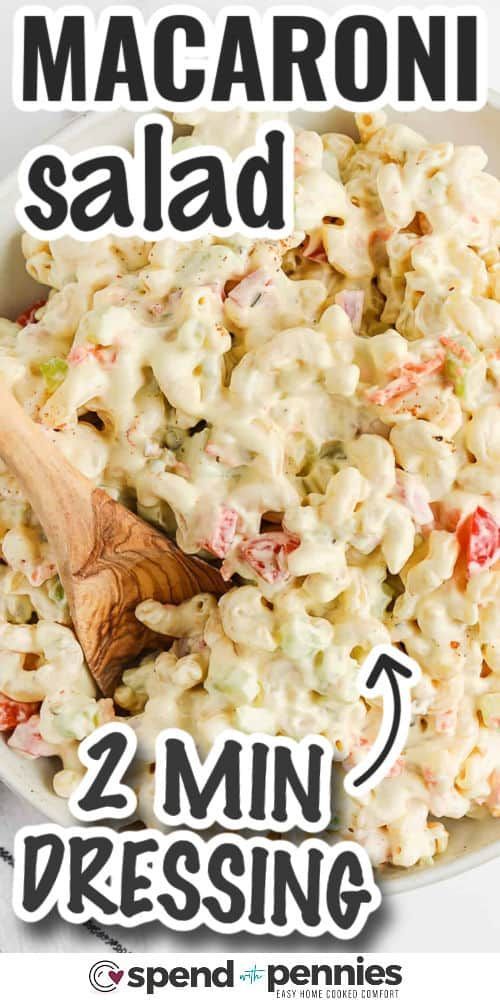 macaroni salad in a white bowl with the words 2 min dressing below it