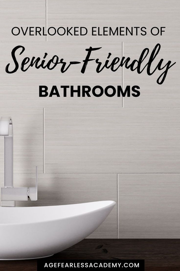 bathroom wall decals with the words, overloaded elements of senior - friendly bathrooms