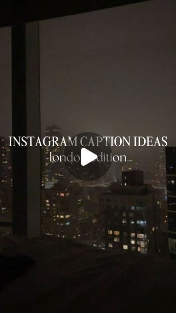 the words instagram caption ideas in front of a cityscape at night